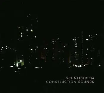 LP/CD Schneider TM: Construction Sounds