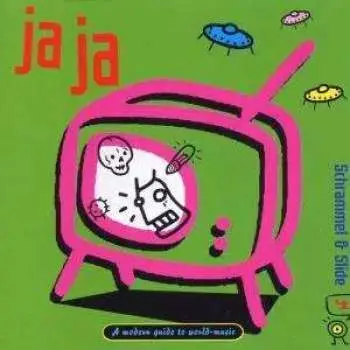 CD Schrammel & Slide: 4 - ja ja