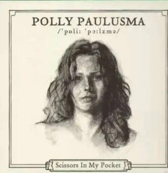 LP Polly Paulusma: Scissors In My Pocket LTD | DLX