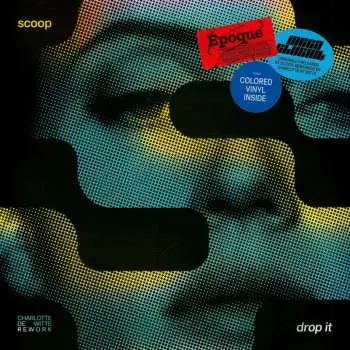 LP Scoop: Drop It (Charlotte De Witte Rework) CLR