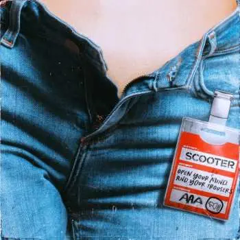 CD Scooter: Open Your Mind And Your Trousers