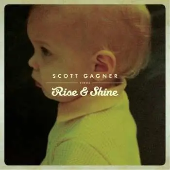 CD Scott Gagner: Rise & Shine DIGI