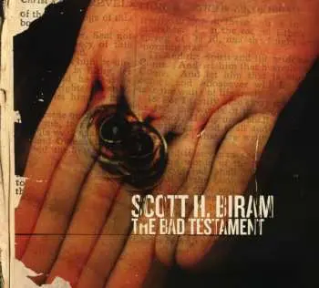 CD Scott H. Biram: The Bad Testament