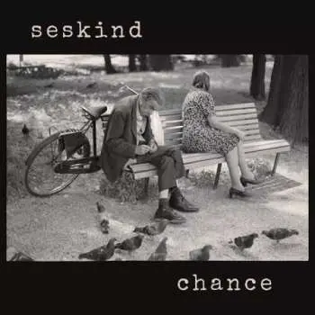 LP Scott Seskind: Chance