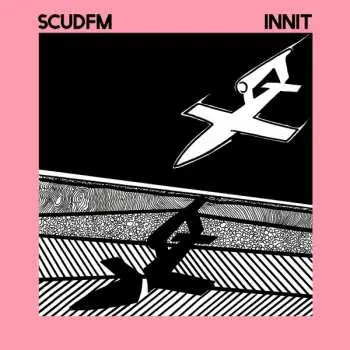 LP Scud FM: Innit