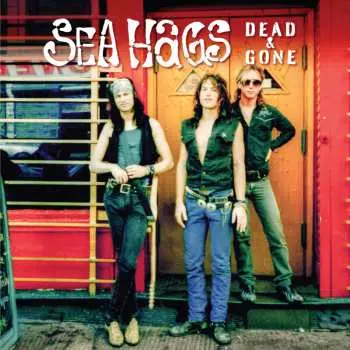 CD Sea Hags: Dead And Gone