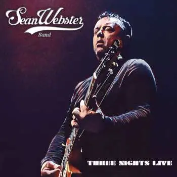 CD The Sean Webster Band: Three Nights Live