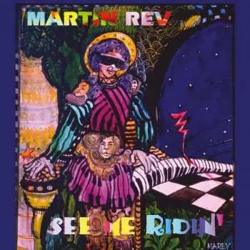 LP Martin Rev: See Me Ridin'