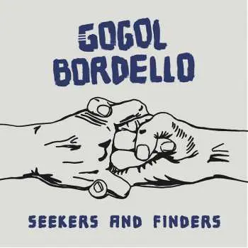 LP Gogol Bordello: Seekers And Finders