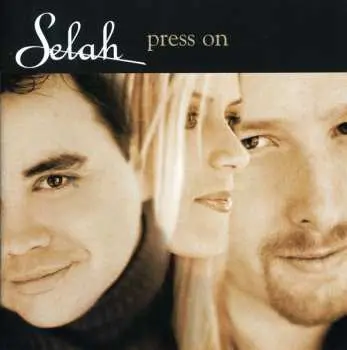 CD Selah: Press On