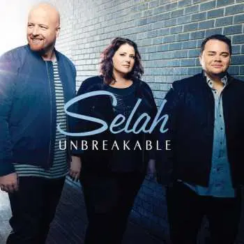 CD Selah: Unbreakable