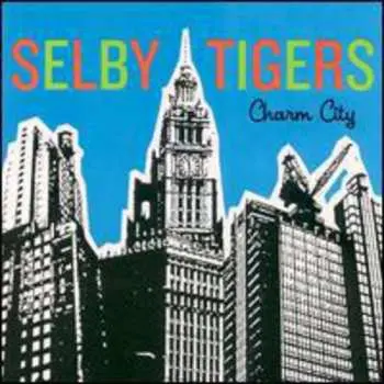 CD Selby Tigers: Charm City