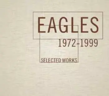 4CD/Box Set Eagles: Selected Works 1972-1999