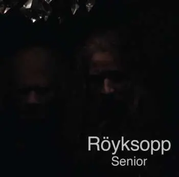 LP Röyksopp: Senior LTD