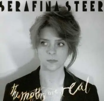 CD Serafina Steer: The Moths Are Real