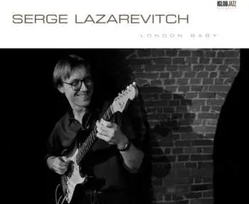 CD Serge Lazarevitch: London Baby