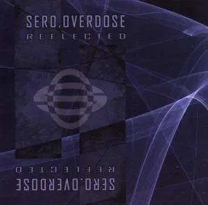 CD Sero.Overdose: Reflected LTD