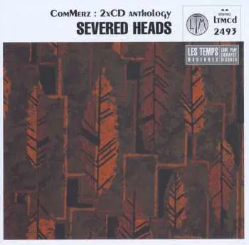 2CD Severed Heads: ComMerz