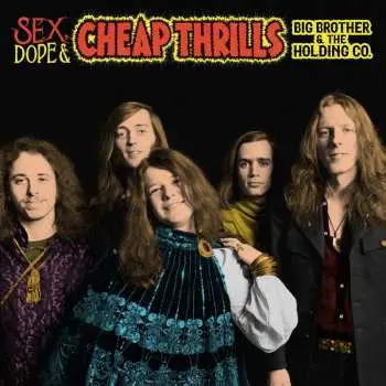 2LP Big Brother & The Holding Company: Sex, Dope & Cheap Thrills