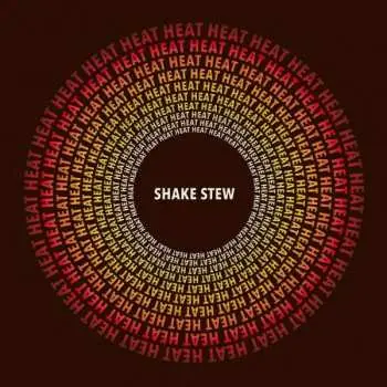 CD Shake Stew: Heat
