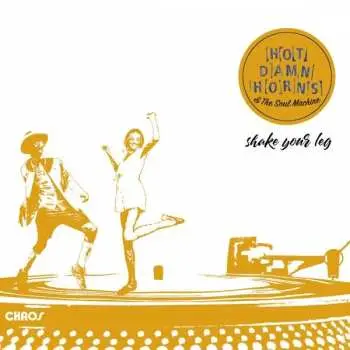 LP Hot Damn Horns: Shake Your Leg