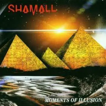 CD Shamall: Moments Of Illusion