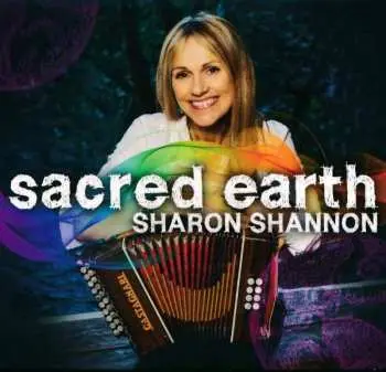 LP Sharon Shannon: Sacred Earth