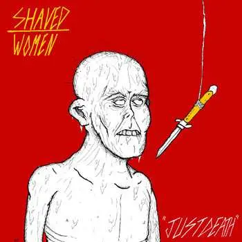 LP Shaved Women: Just Death