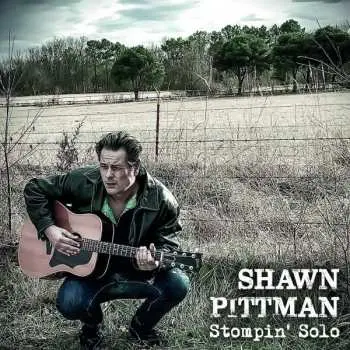 CD Shawn Pittman: Stompin' Solo