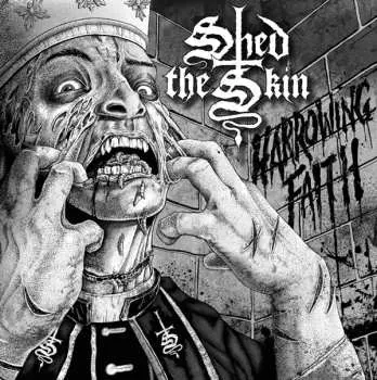 LP Shed The Skin: Harrowing Faith