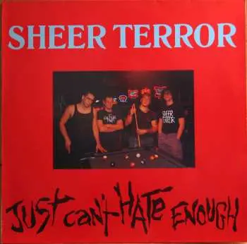 LP Sheer Terror: Just Can't Hate Enough (dead City Edition)