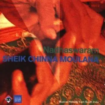 CD Sheik Chinna Moulana: Nadhaswaram