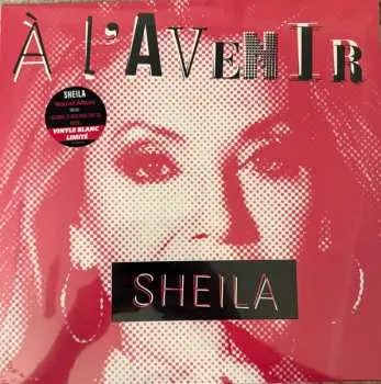LP Sheila: À L'avenir CLR | LTD