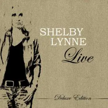 CD/DVD Shelby Lynne: Live DLX