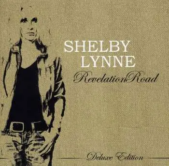 2CD/2DVD/Box Set Shelby Lynne: Revelation Road DLX