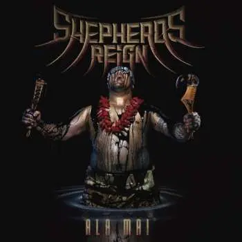 CD Shepherds Reign: Ala Mai