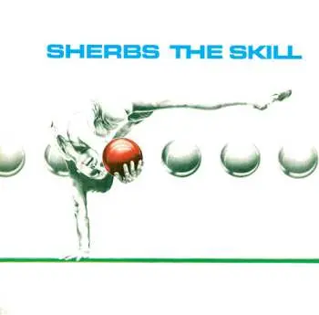 2LP The Sherbs: Skill