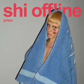 LP Shi Offline: Golaya
