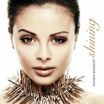 CD Monika Bagárová: Shining