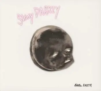 CD Shiny Darkly: Little Earth