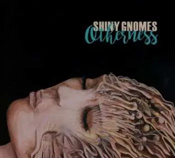 CD Shiny Gnomes: Otherness