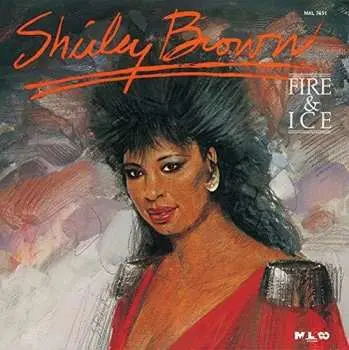 CD Shirley Brown: Fire & Ice LTD