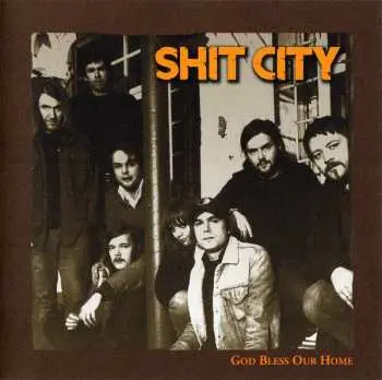LP Shit City: God Bless Our Home