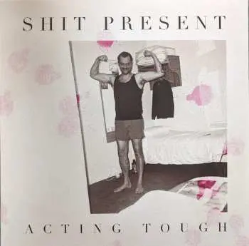 LP Shit Present: Acting Tough CLR