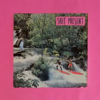 LP Shit Present: Shit Present CLR | LTD