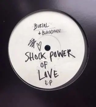 LP Burial: Shock Power Of Love E.P.