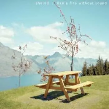 CD Should: Like A Fire Without Sound