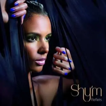 CD Shy'm: Reflets