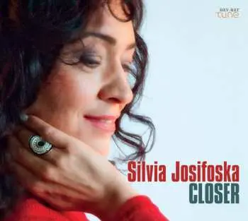 Silvia Josifoska: Closer