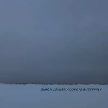 LP Simon Joyner: Coyote Butterfly